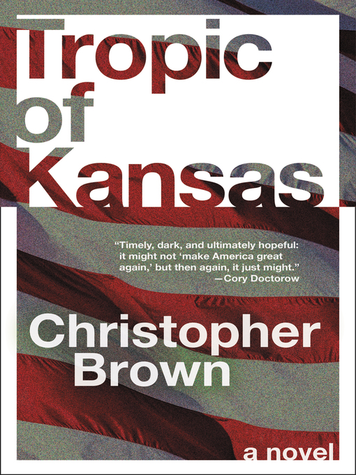 Title details for Tropic of Kansas by Christopher Brown - Available